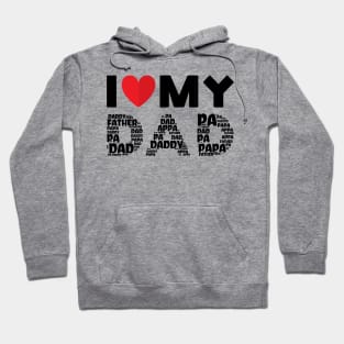 I Love My Dad Hoodie